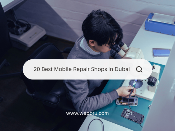 20 Best Mobile Repair Shops in Dubai